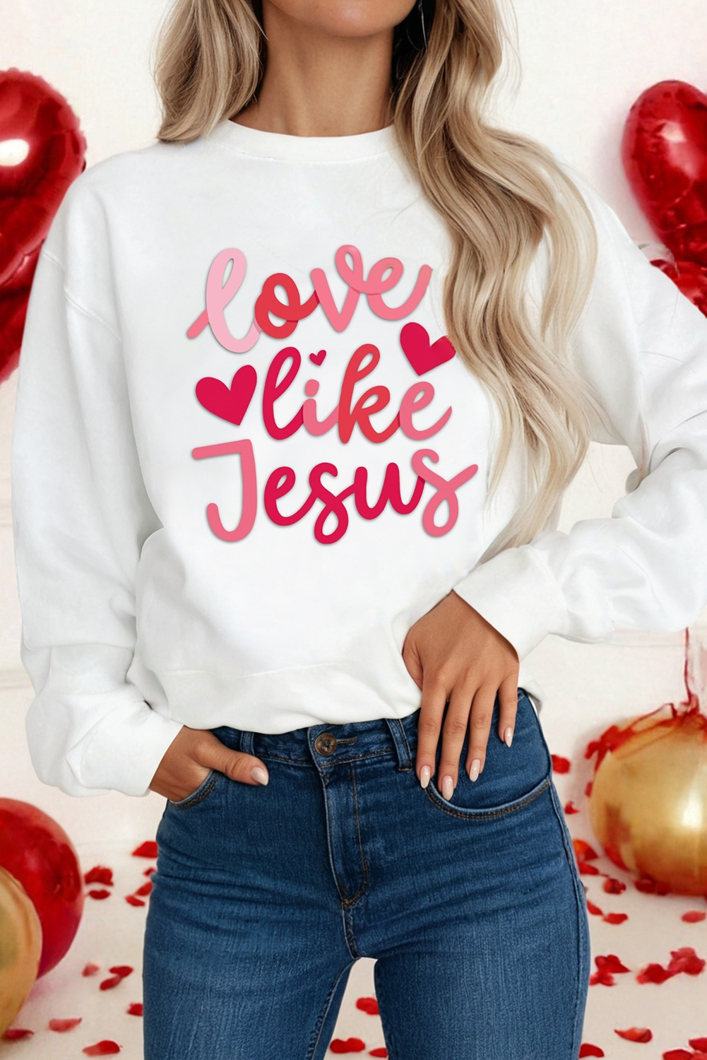 LDC Like Jesus Valentines Printed Pullover Sweatshirt