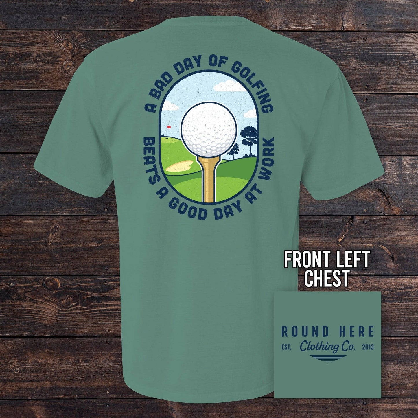 'Round Here Clothing A Bad Day of Golfing