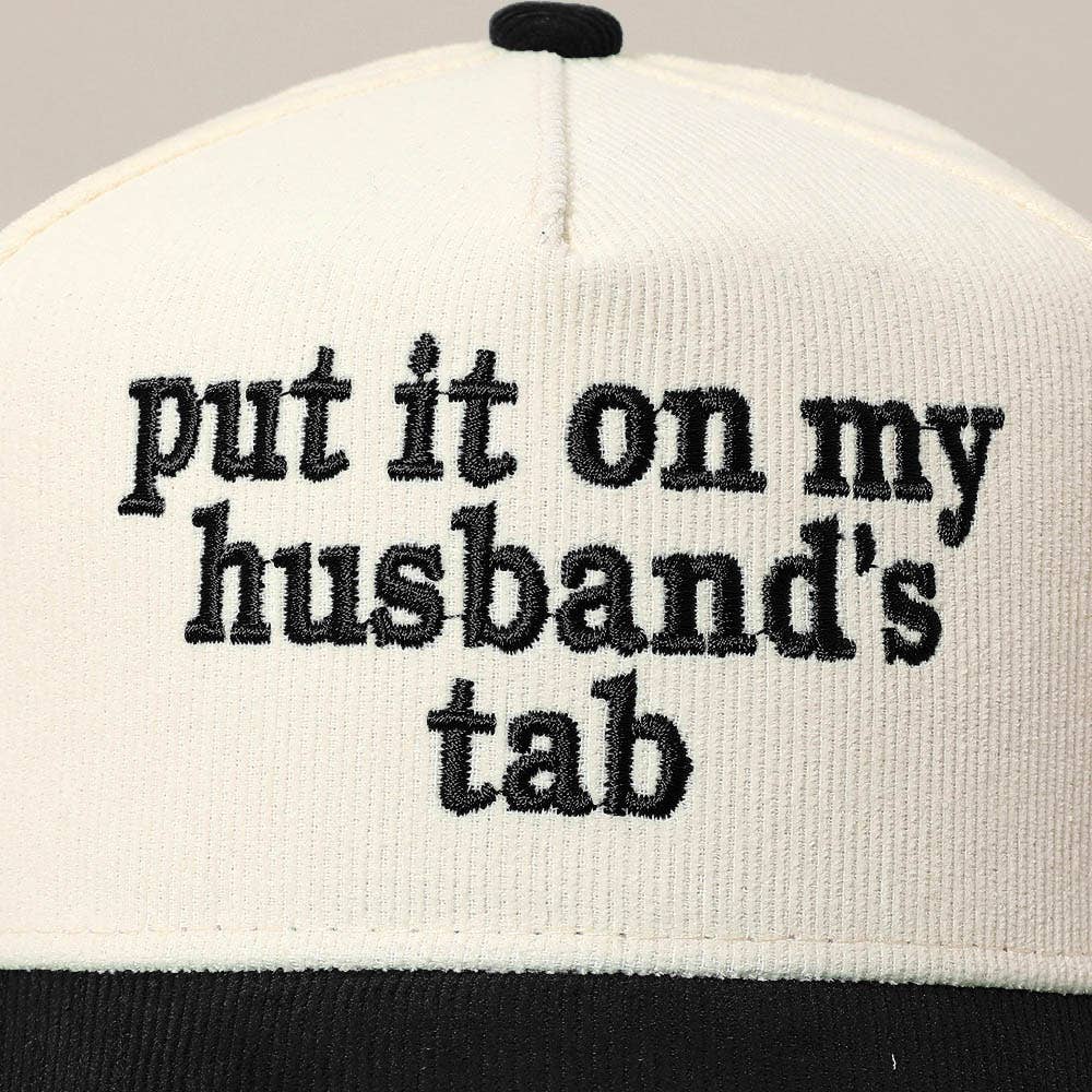 PUT IT ON MY HUSBANDS TAB Embroidered Baseball Cap
