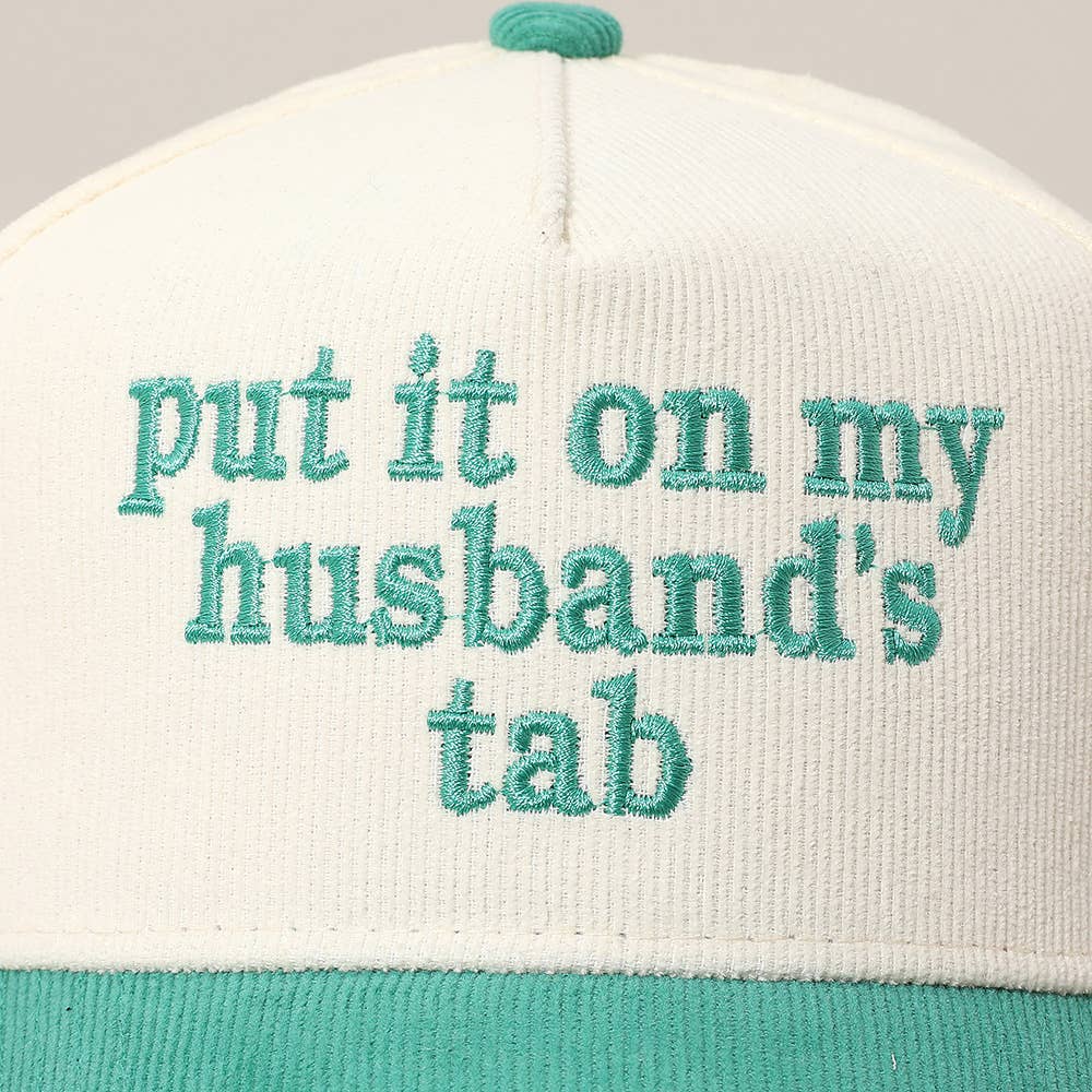 PUT IT ON MY HUSBANDS TAB Embroidered Baseball Cap