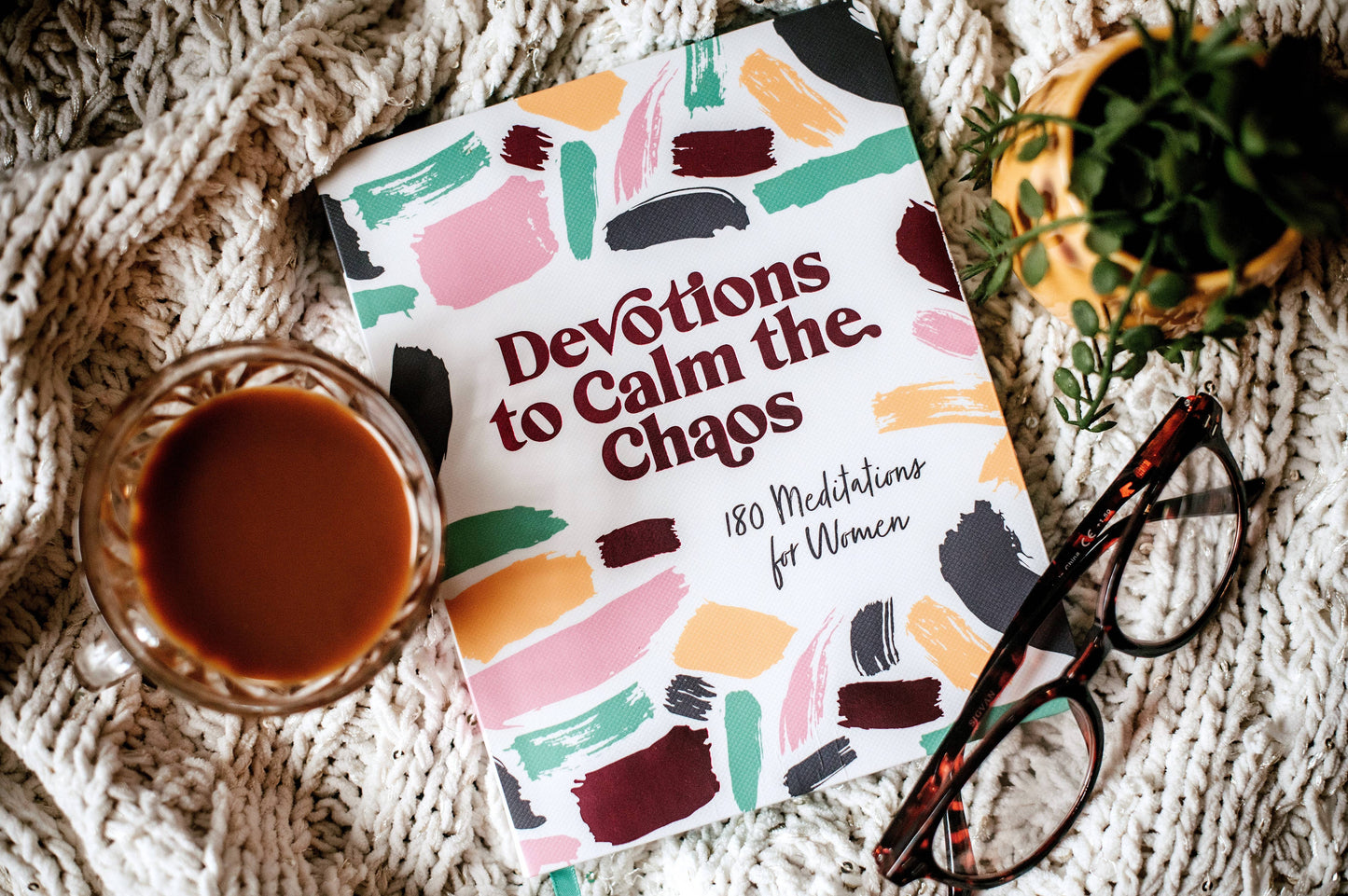 Devotions to Calm the Chaos