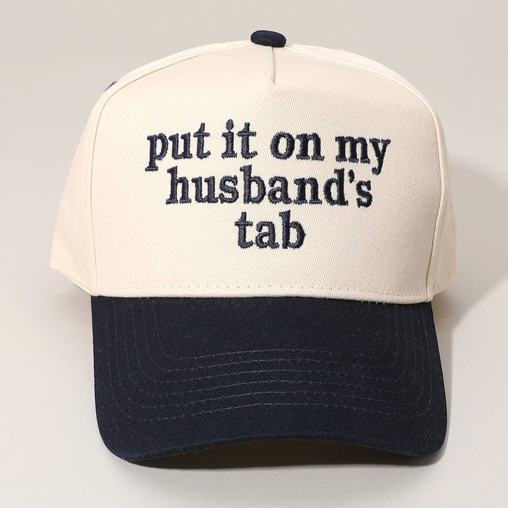 PUT IT ON MY HUSBANDS TAB Embroidered Baseball Cap