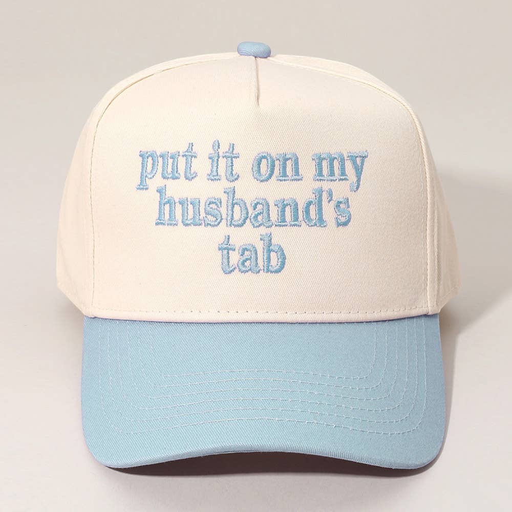 PUT IT ON MY HUSBANDS TAB Embroidered Baseball Cap