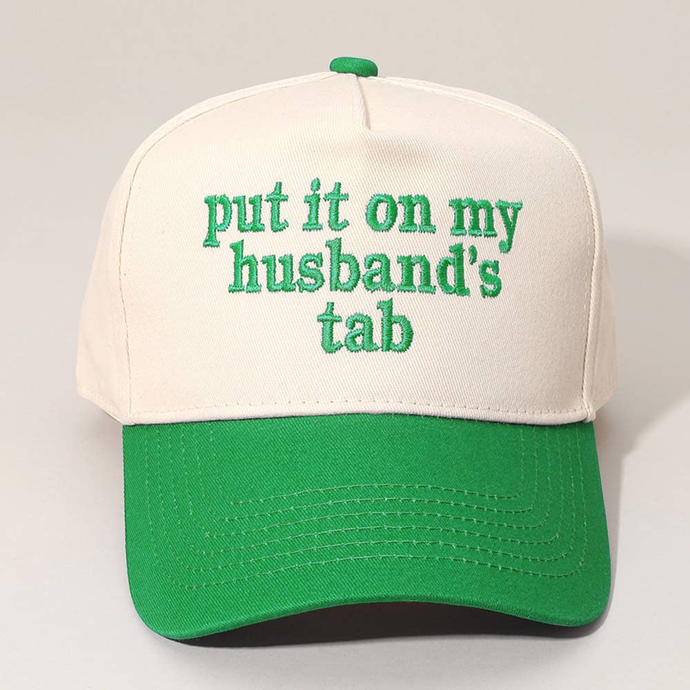 PUT IT ON MY HUSBANDS TAB Embroidered Baseball Cap