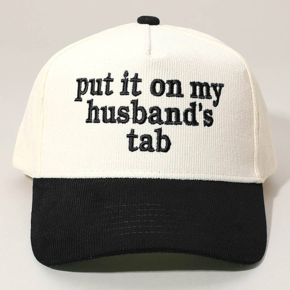 PUT IT ON MY HUSBANDS TAB Embroidered Baseball Cap